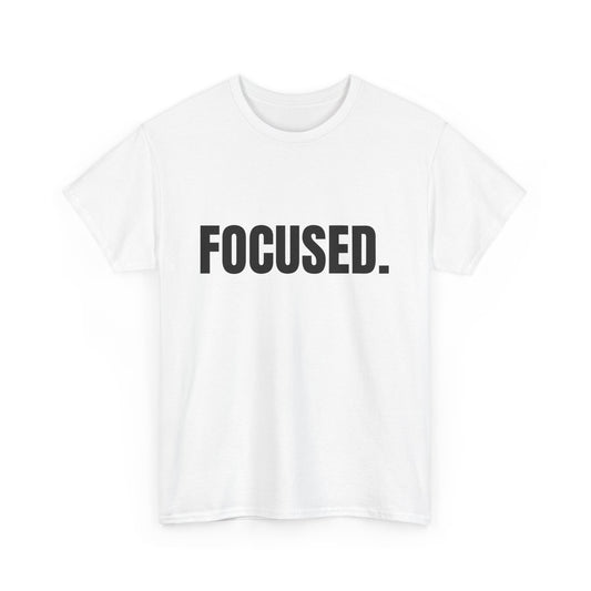 Focused Unisex Heavy Cotton Tee - Motivational Shirt for Productivity