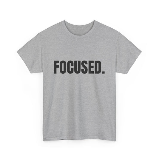 Focused Unisex Heavy Cotton Tee - Motivational Shirt for Productivity